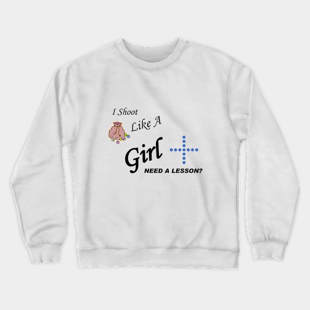 Marbles - Shoot like a Girl Crewneck Sweatshirt by gran_p1